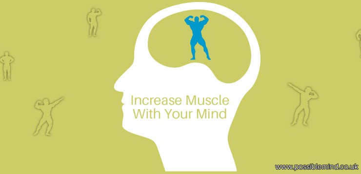 Increase Muscle With Your Mind