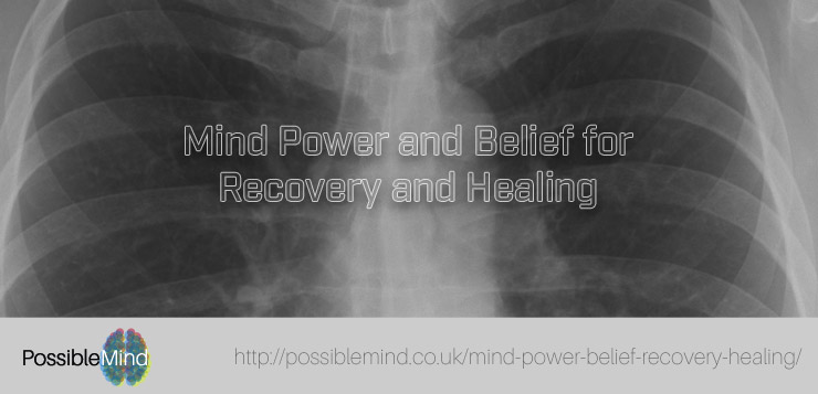 Mind Power and Belief for Recovery and Healing