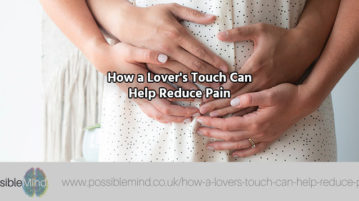 How a Lover's Touch Can Help Reduce Pain