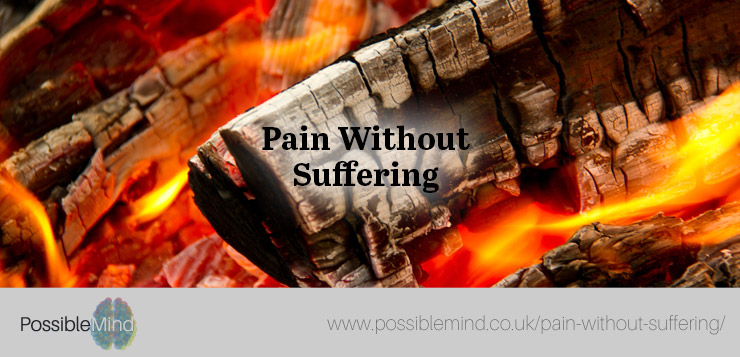 Pain Without Suffering