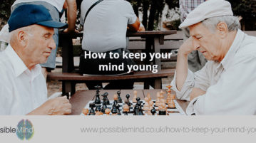 How to keep your mind young