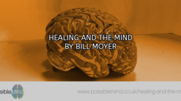 Healing and The Mind by Bill Moyer