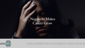 Negativity Makes Cancer Grow