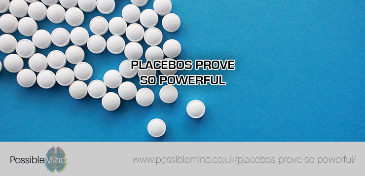 Placebos prove so powerful