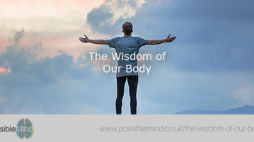 The Wisdom of Our Body